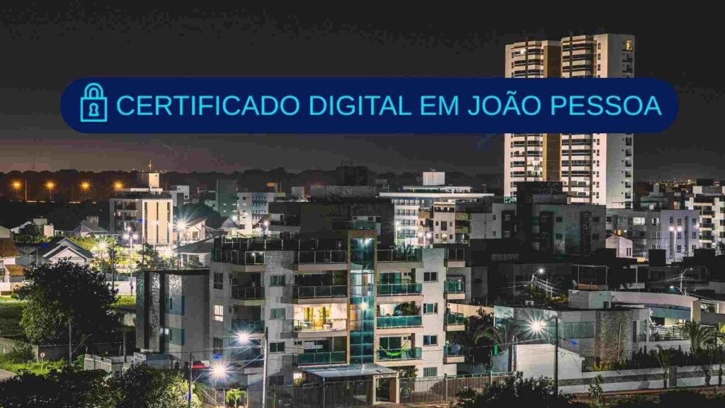 Certificado digital em João Pessoa - Onde encontrar o melhor preço 7 certificado digital em joao pessoa